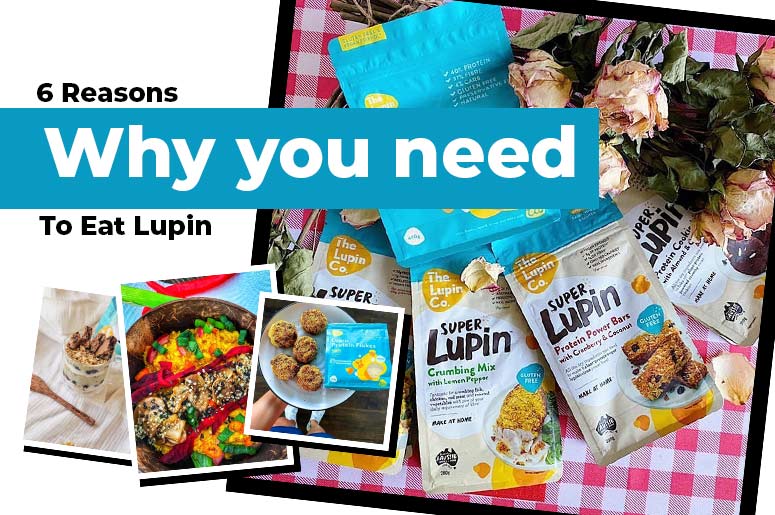 6 Reasons Why You Need To Eat Lupin Australia